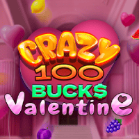 Crazy 100 Bucks Valentine