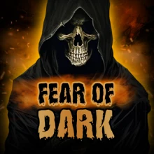 Fear or Dark