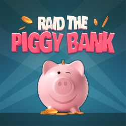 Raid the Piggy Bank