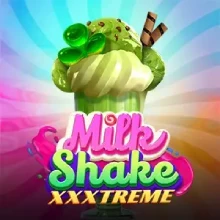 Milkshake XXXtreme