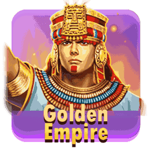 GOLDEN EMPIRE