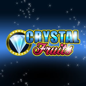 Crystal Fruits