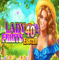 Lady Fruits 40 Easter