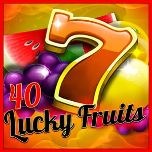 40 Lucky Fruits